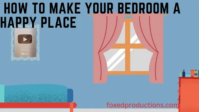How To Make Your Bedroom A Happy Place