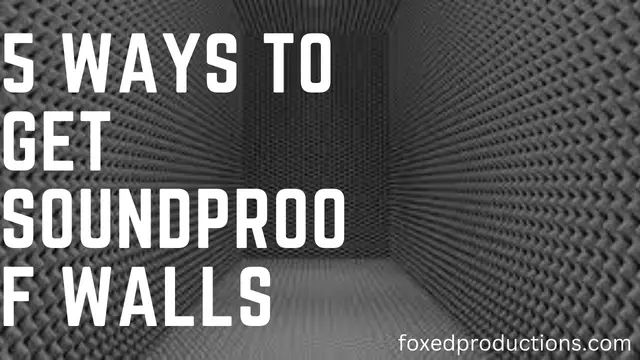 5 Ways To Get Soundproof Walls